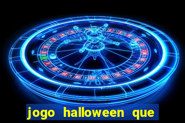 jogo halloween que ganha dinheiro